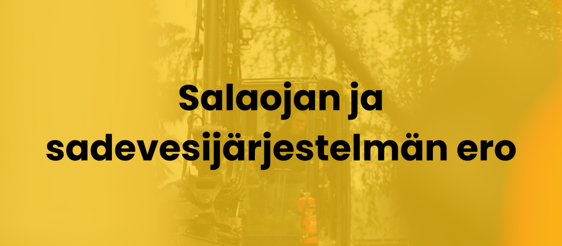 Salaojan ja sadevesijärjestelmän ero