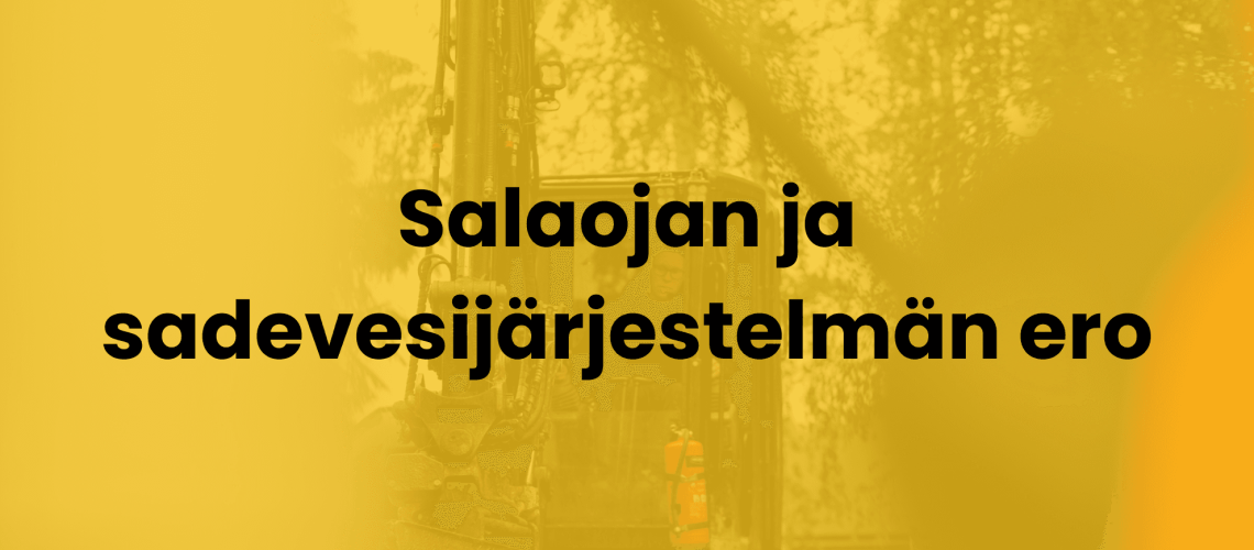 Salaojan ja sadevesijärjestelmän ero