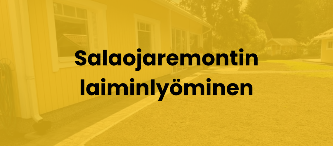 Salaojaremontin Laiminlyöminen