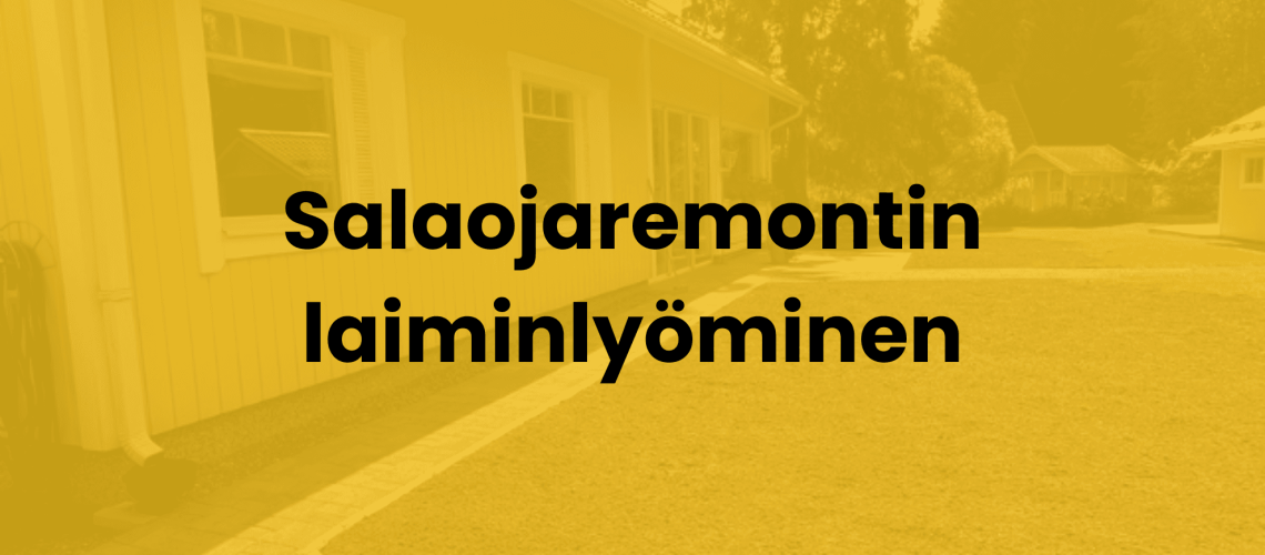 Salaojaremontin Laiminlyöminen
