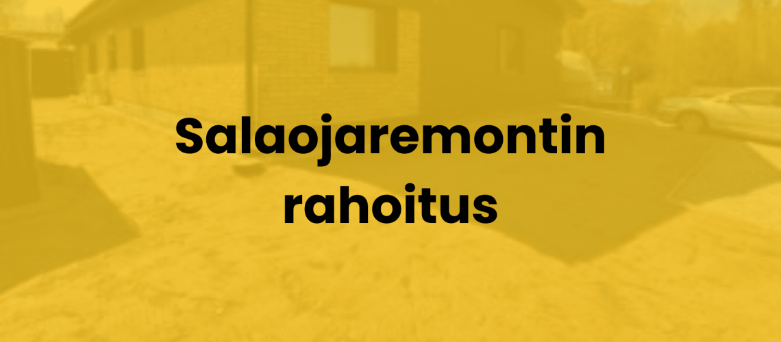 Salaojaremontin rahoitus