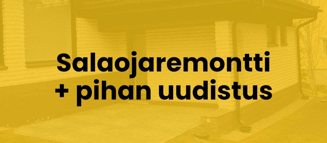 salaojaremontti ja pihan uudistus lempaalassa